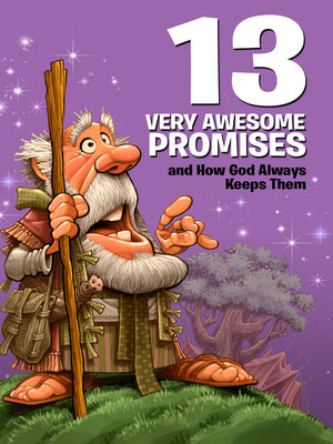 cover image of 13 Very Awesome Promises and How God Always Keeps Them